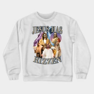 Jesus Has Rizzen Crewneck Sweatshirt